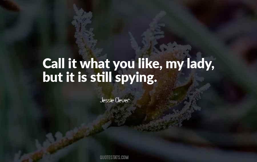 Quotes About Spying #1051837