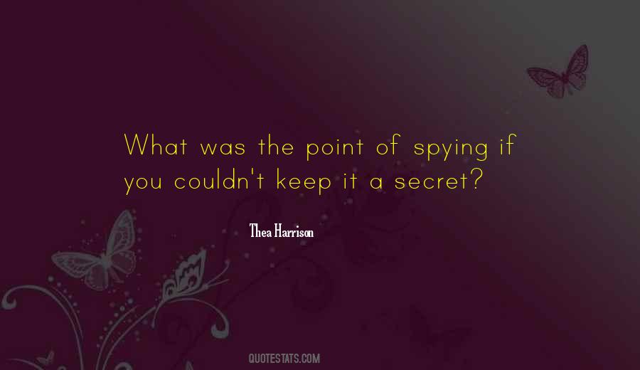 Quotes About Spying #858042