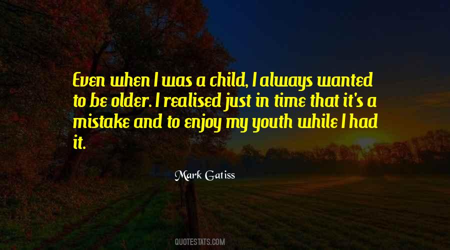 Quotes About When I Was A Child #1027333