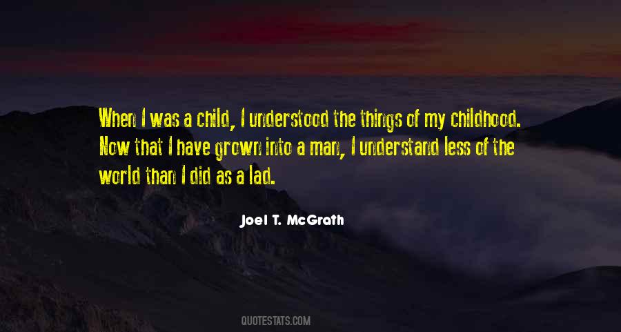 Quotes About When I Was A Child #1302669
