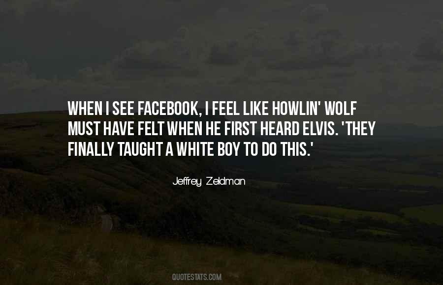 Wolf-e-boy Quotes #1316582