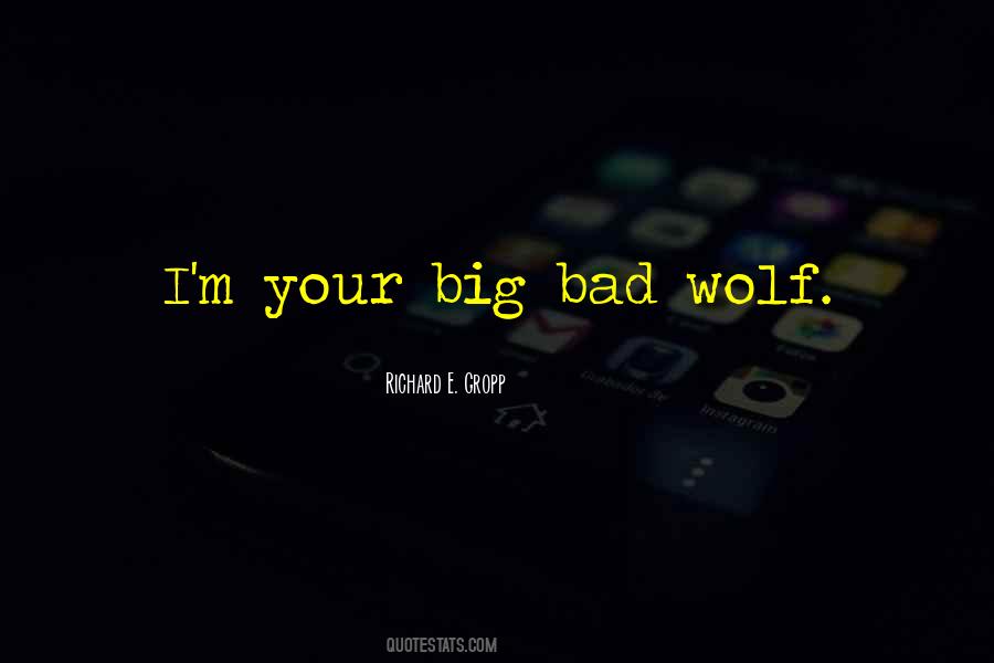 Wolf-e-boy Quotes #969055