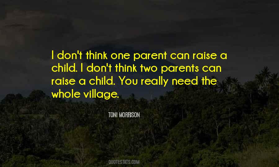 Quotes About Village To Raise A Child #1510531