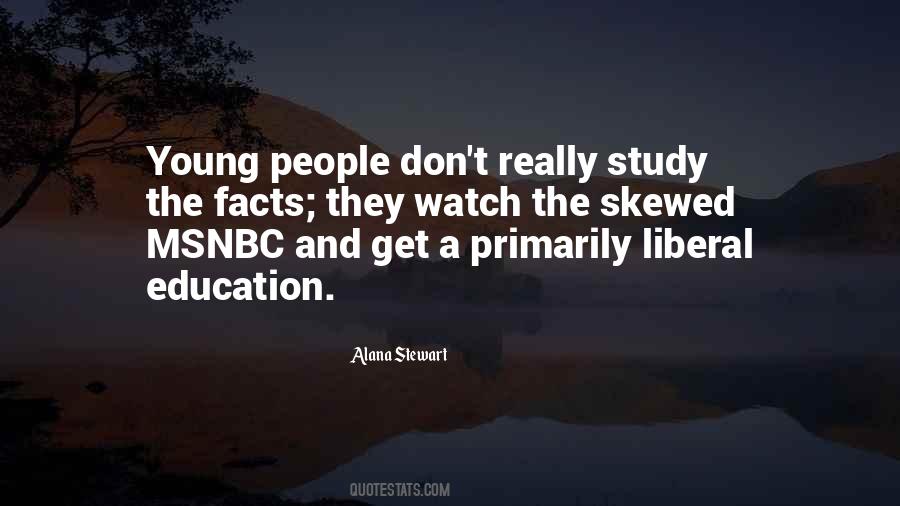 Quotes About A Liberal Education #1242859