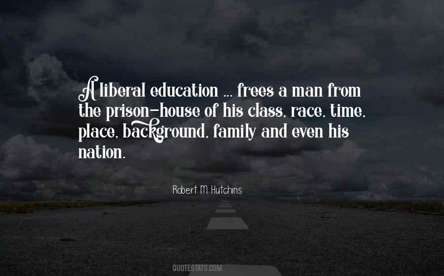 Quotes About A Liberal Education #1244561