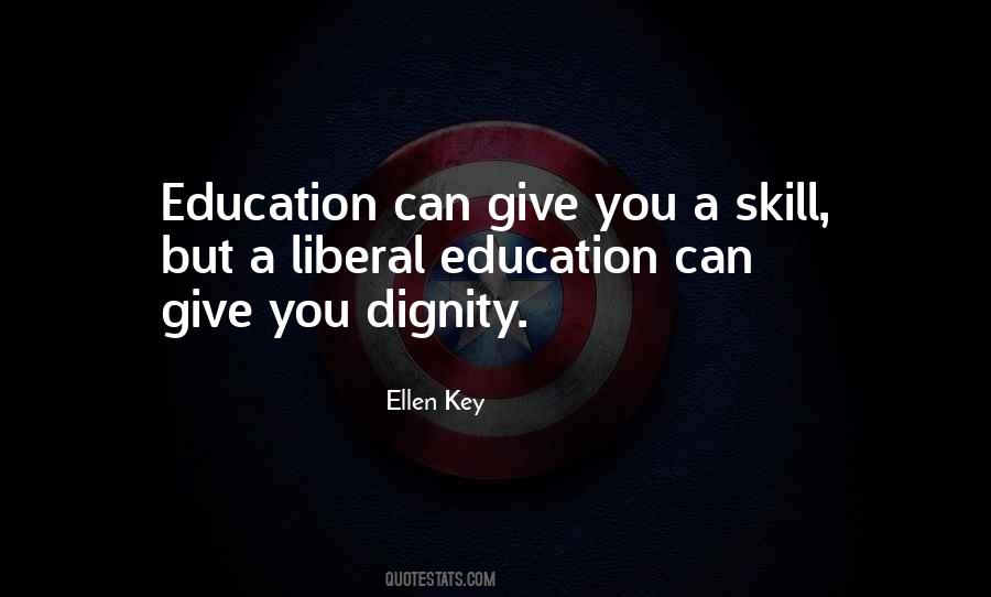 Quotes About A Liberal Education #1353031