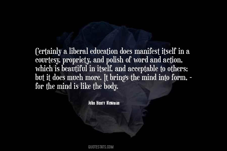 Quotes About A Liberal Education #353077