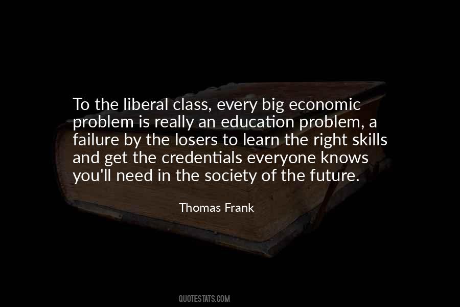 Quotes About A Liberal Education #626563