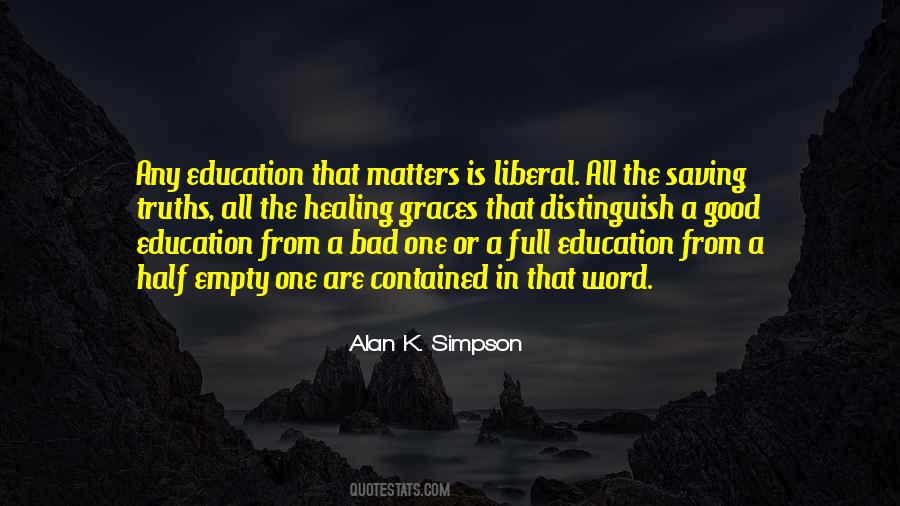 Quotes About A Liberal Education #768016