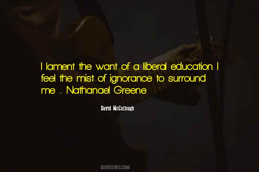 Quotes About A Liberal Education #920678