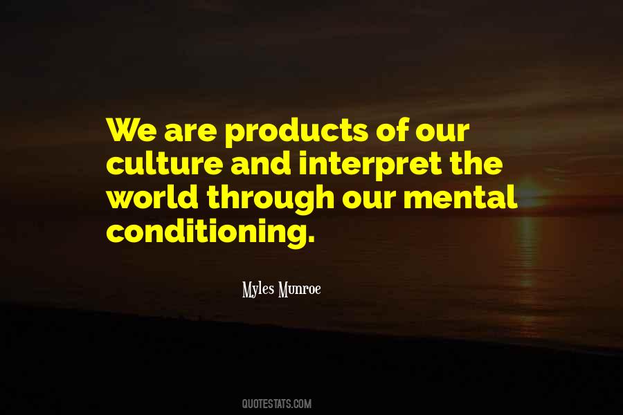 Quotes About Mind Conditioning #356386