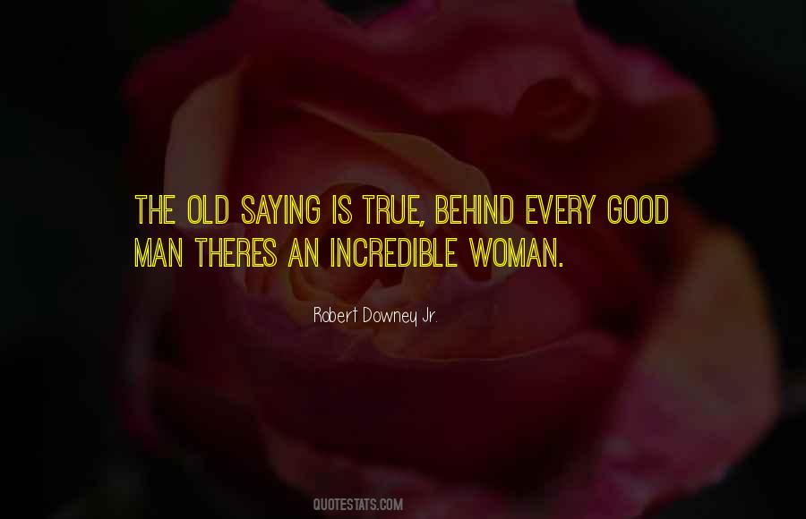 Woman Behind Man Quotes #1159966 Woman Behind Man Quotes #1159966