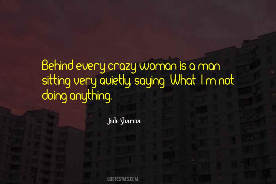 Woman Behind Man Quotes #93190