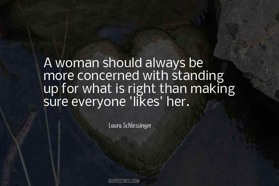 Woman Is Right Quotes #498430