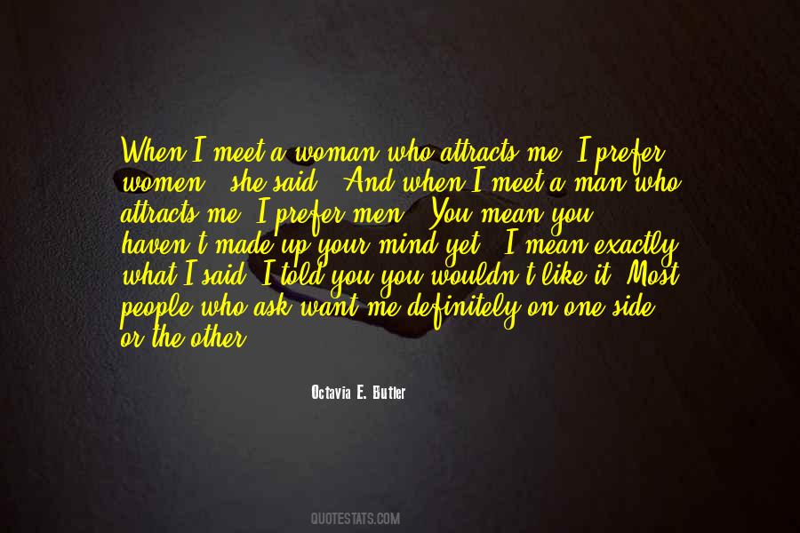 Woman Like Me Quotes #361731