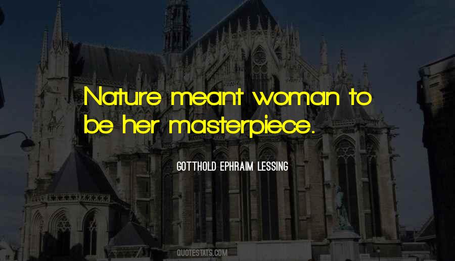 Woman Masterpiece Quotes #964281