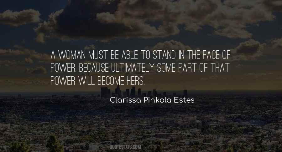 Woman Must Be Quotes #1705629