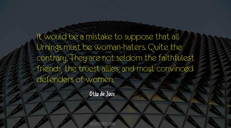 Woman Must Be Quotes #68122