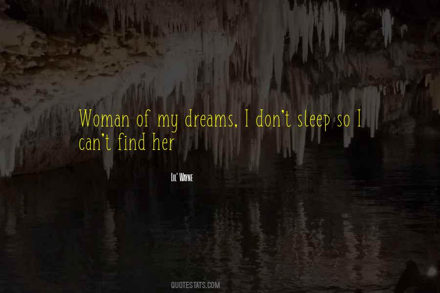 Woman My Dreams Quotes #490629