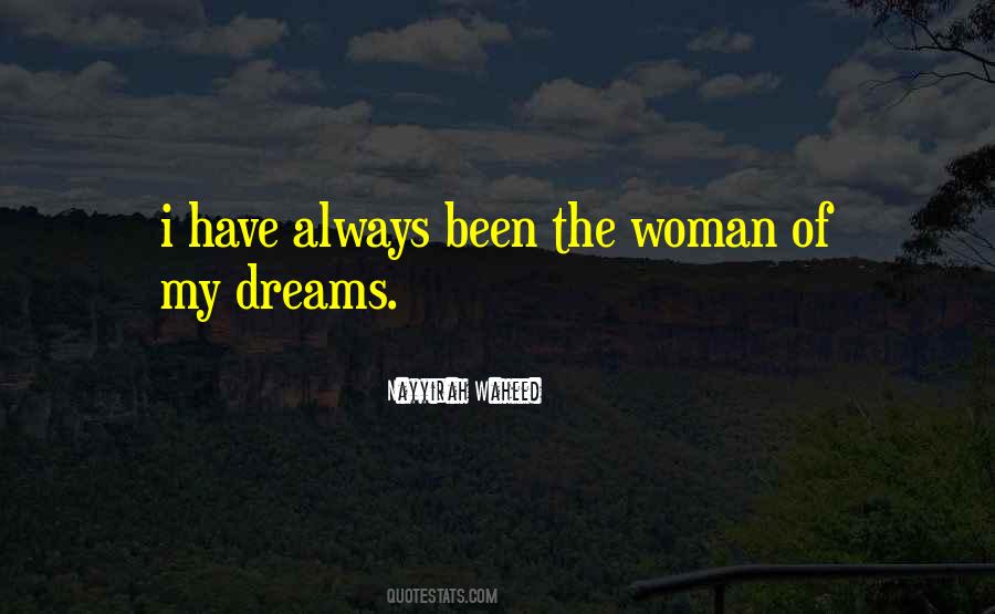 Woman My Dreams Quotes #804997
