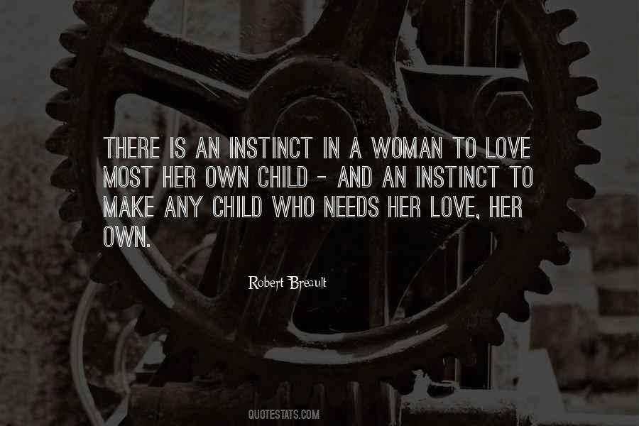 Woman Needs Love Quotes #44541