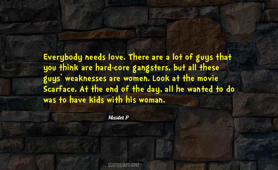 Woman Needs Love Quotes #518928
