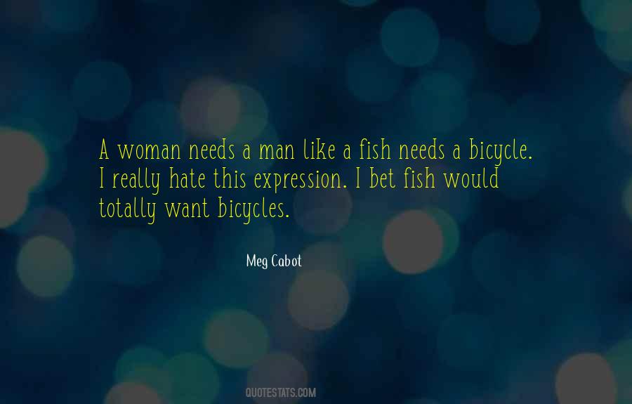 Woman Needs Quotes #1424414