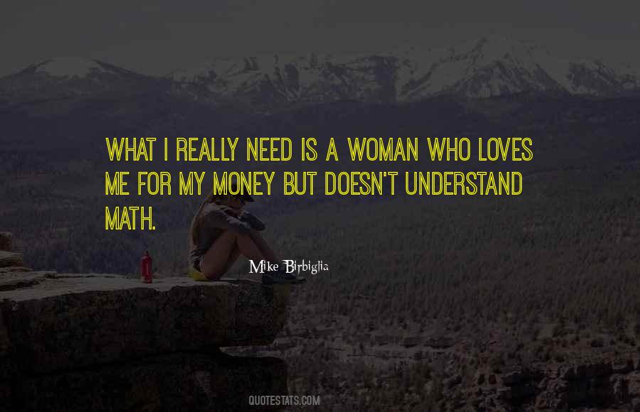 Woman Needs Quotes #307326