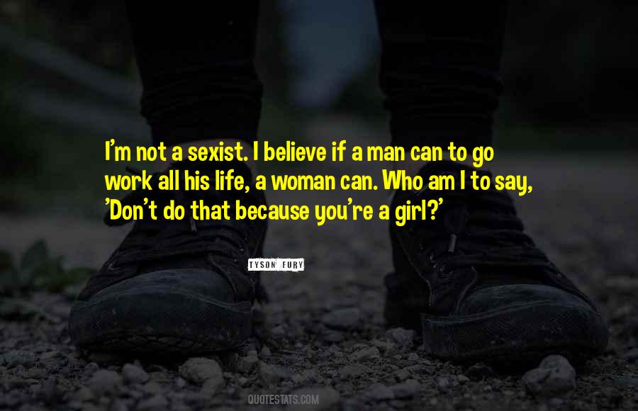 Woman Not A Girl Quotes #1724686