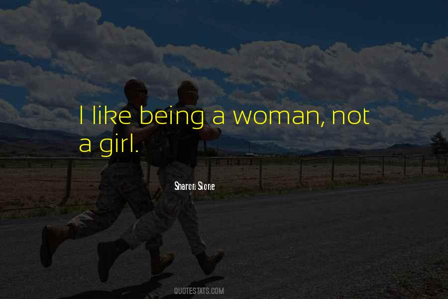 Woman Not A Girl Quotes #899504