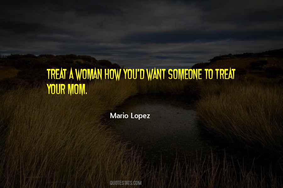 Woman Treat Quotes #1328038