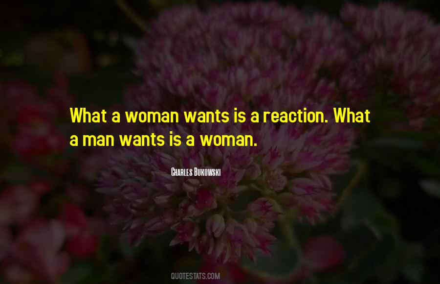 Woman Wants Quotes #670870