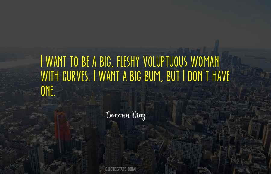 Woman Without Curves Quotes #1223534