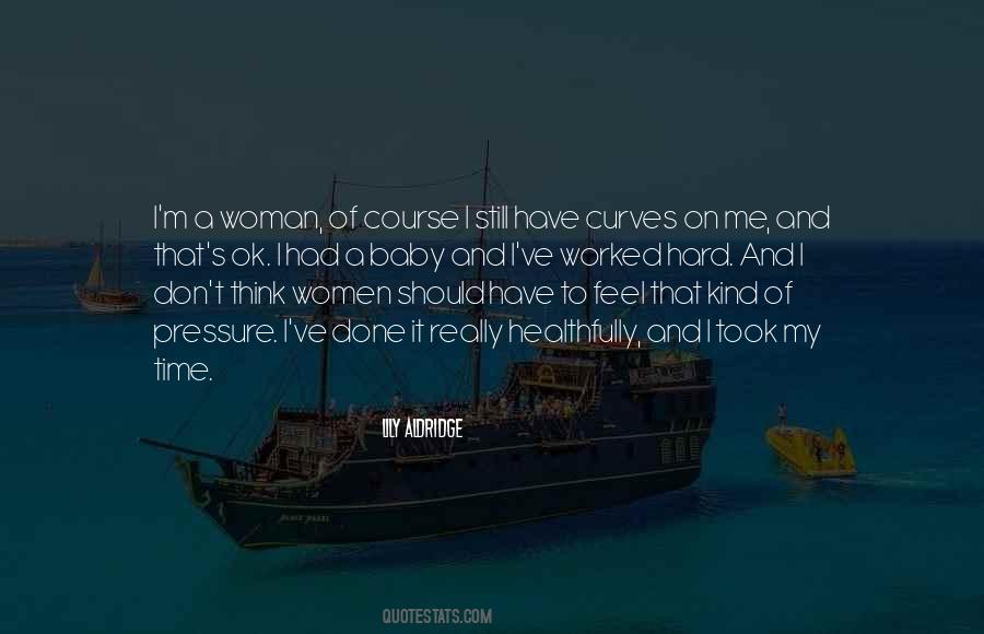 Woman Without Curves Quotes #293263