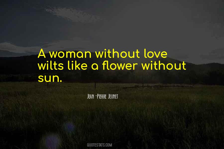Woman Without Love Quotes #719592