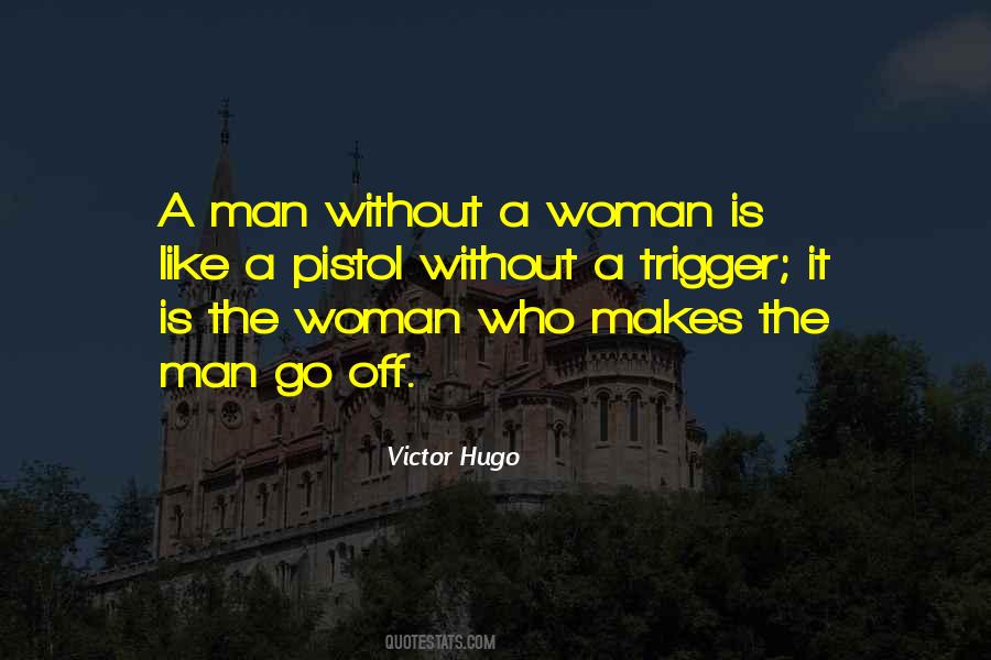 Woman Without Man Quotes #684691