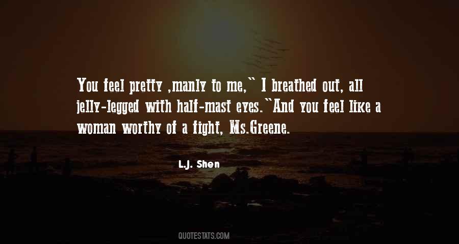 Woman You Love Quotes #186451