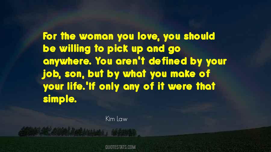 Woman You Love Quotes #77942