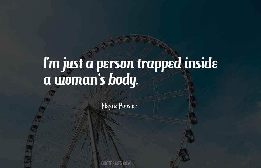 Woman's Body Quotes #762921