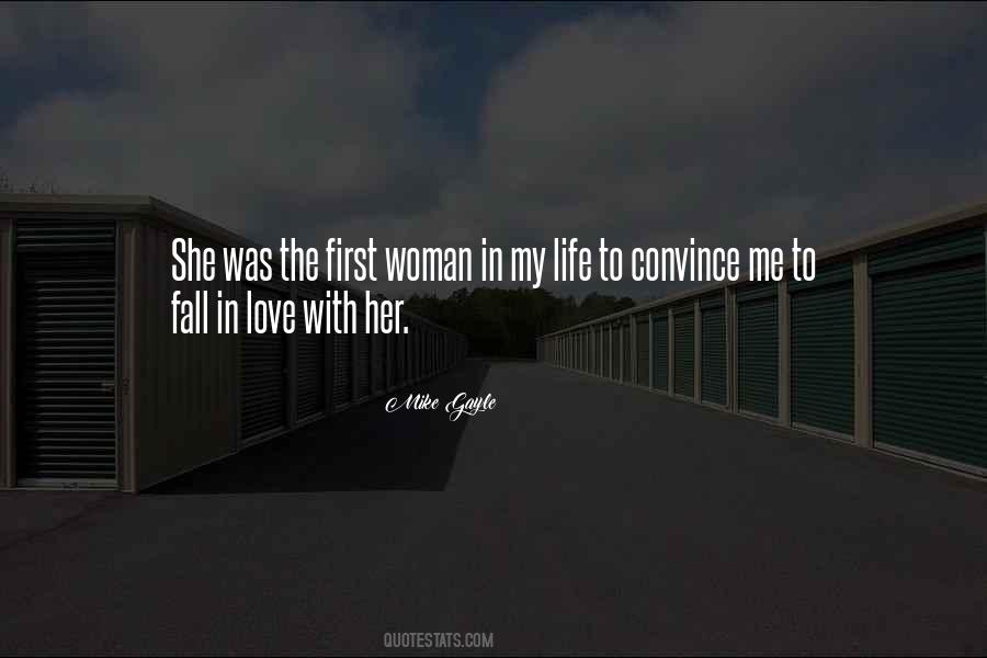 Woman's First Love Quotes #401230