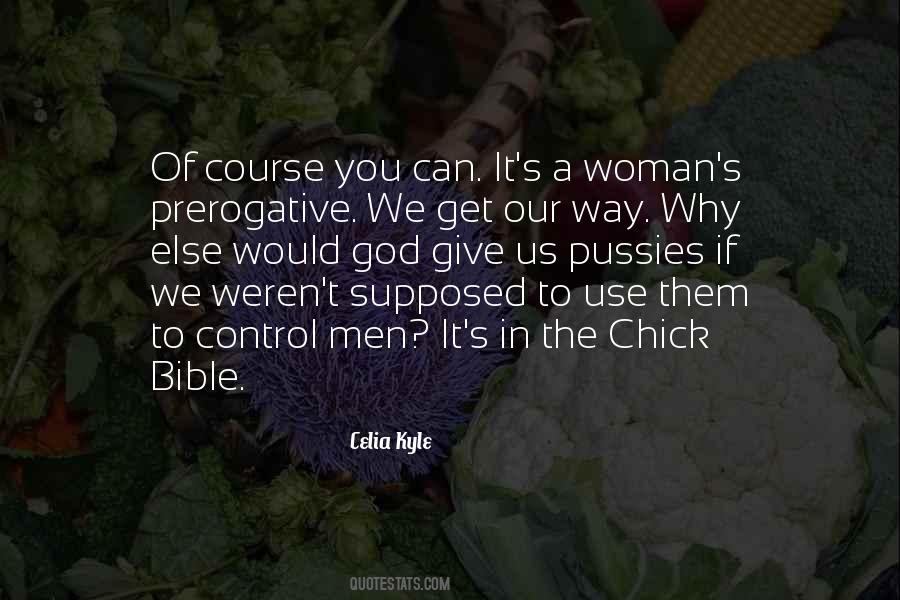 Woman's Prerogative Quotes #1322393