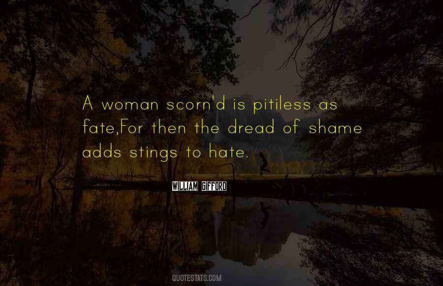 Woman's Scorn Quotes #706193