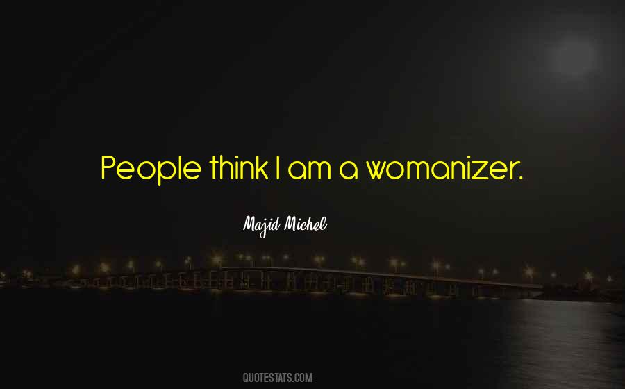 Womanizer Quotes #1468228