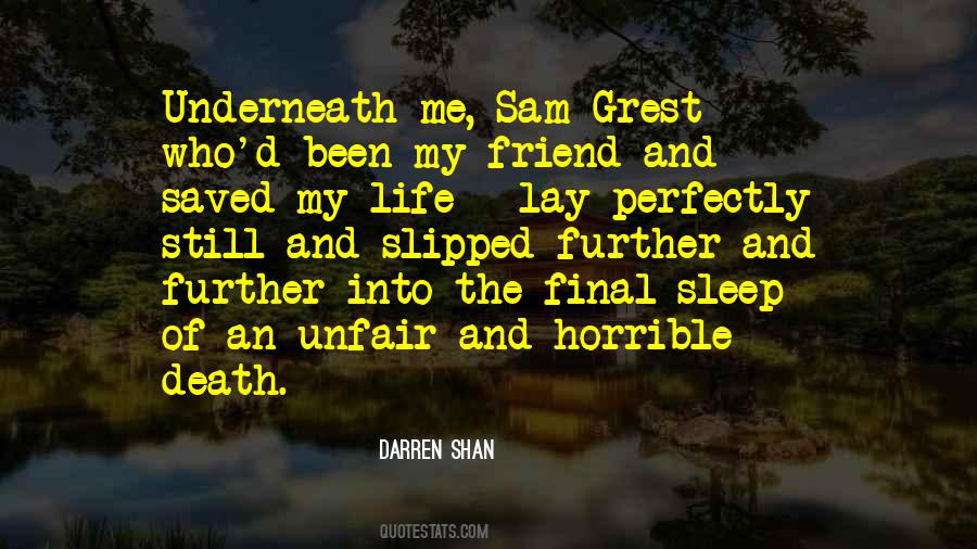 Quotes About Unfair Death #1613838