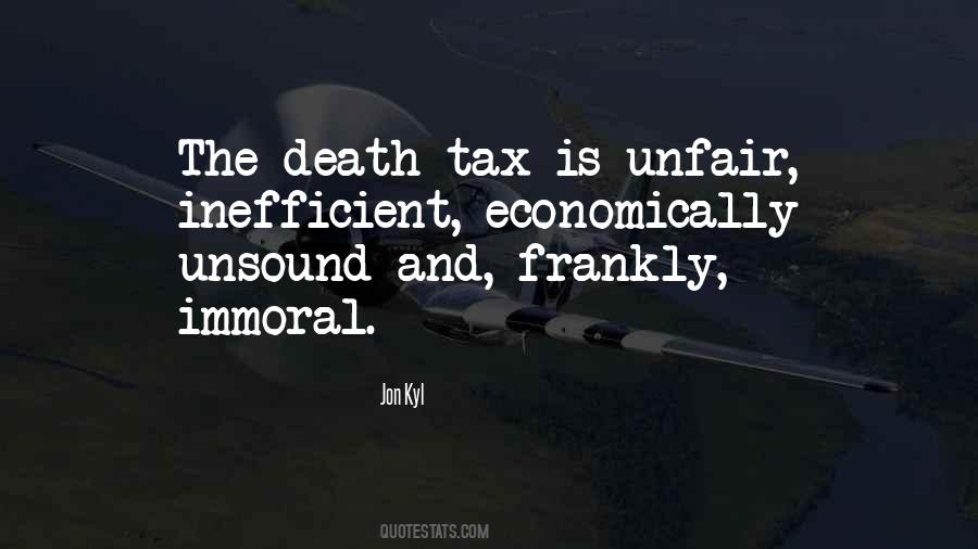 Quotes About Unfair Death #991861