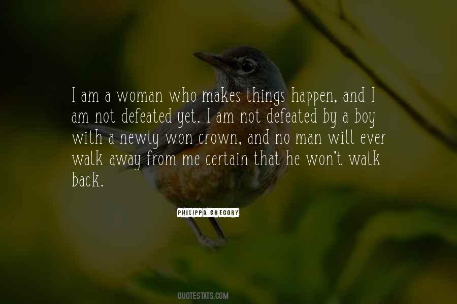 Won't Be Defeated Quotes #1446256