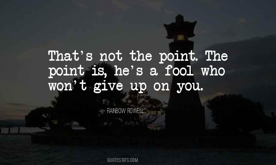 Won't Give Up On You Quotes #200647