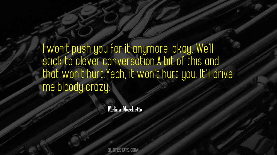 Won't Hurt You Quotes #1442917