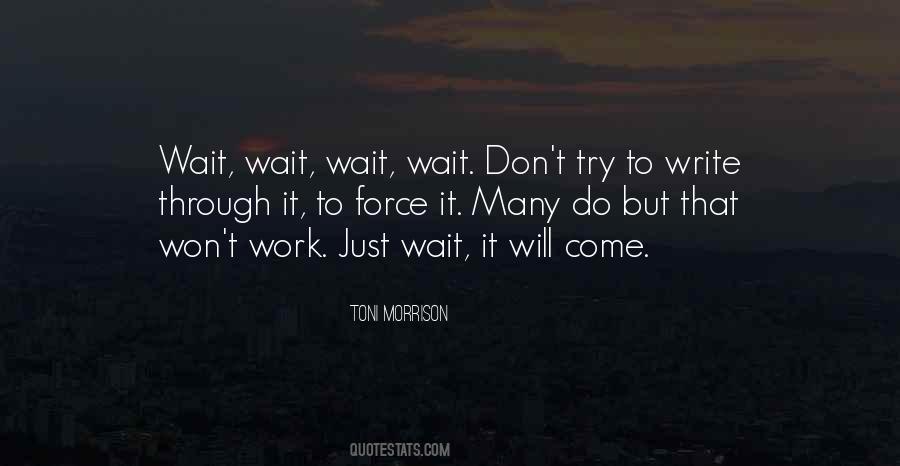 Won't Wait Quotes #374220