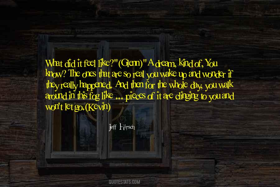 Wonder What Happened Quotes #1673013